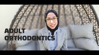 Adult Orthodontics Lecture 1 -Dr.Mai Abdelsalam Orthodontics Series