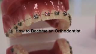 How to Become an Orthodontist