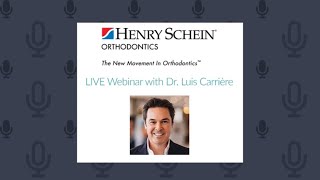 SAGITTAL FIRST Philosophy Webinar with Dr  Luis Carrière | Henry Schein Orthodontics