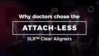 HSO Talks  ATTACH-LESS SLX CLEAR ALIGNERS | Henry Schein Orthodontics