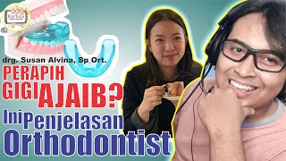 Fakta Di Balik Perapih Gigi Ajaib – INI KATA ORTHODONTIST