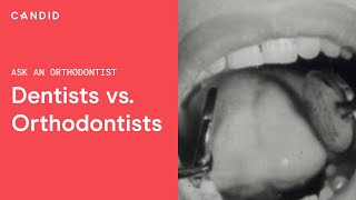 Ask An Orthodontist: Orthodontist vs. Dentist