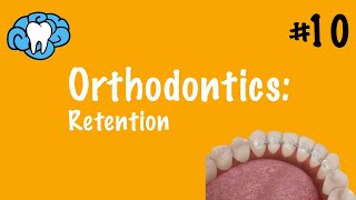 Orthodontics | Retention | NBDE Part II