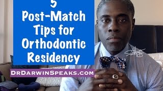 5 Post-Match Tips for Dental Orthodontics Residency | NewDentist Development Darwin Hayes DDS