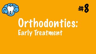 Orthodontics | Early Treatment | NBDE Part II