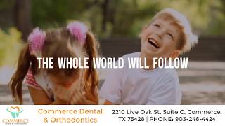 Commerce Dental & Orthodontics- Dentist in Commerce & Greenville, TX.