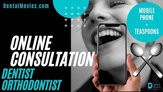 ONLINE CONSULTATION 🔎🦷👄 with DENTIST or ORTHODONTIST? MOBILE PHONE📱📸+TEASPOONS 🥄🥄