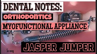 JASPER JUMPER APPLIANCE || MYOFUNCTIONAL APPLIANCE || ORTHODONTICS || easy
